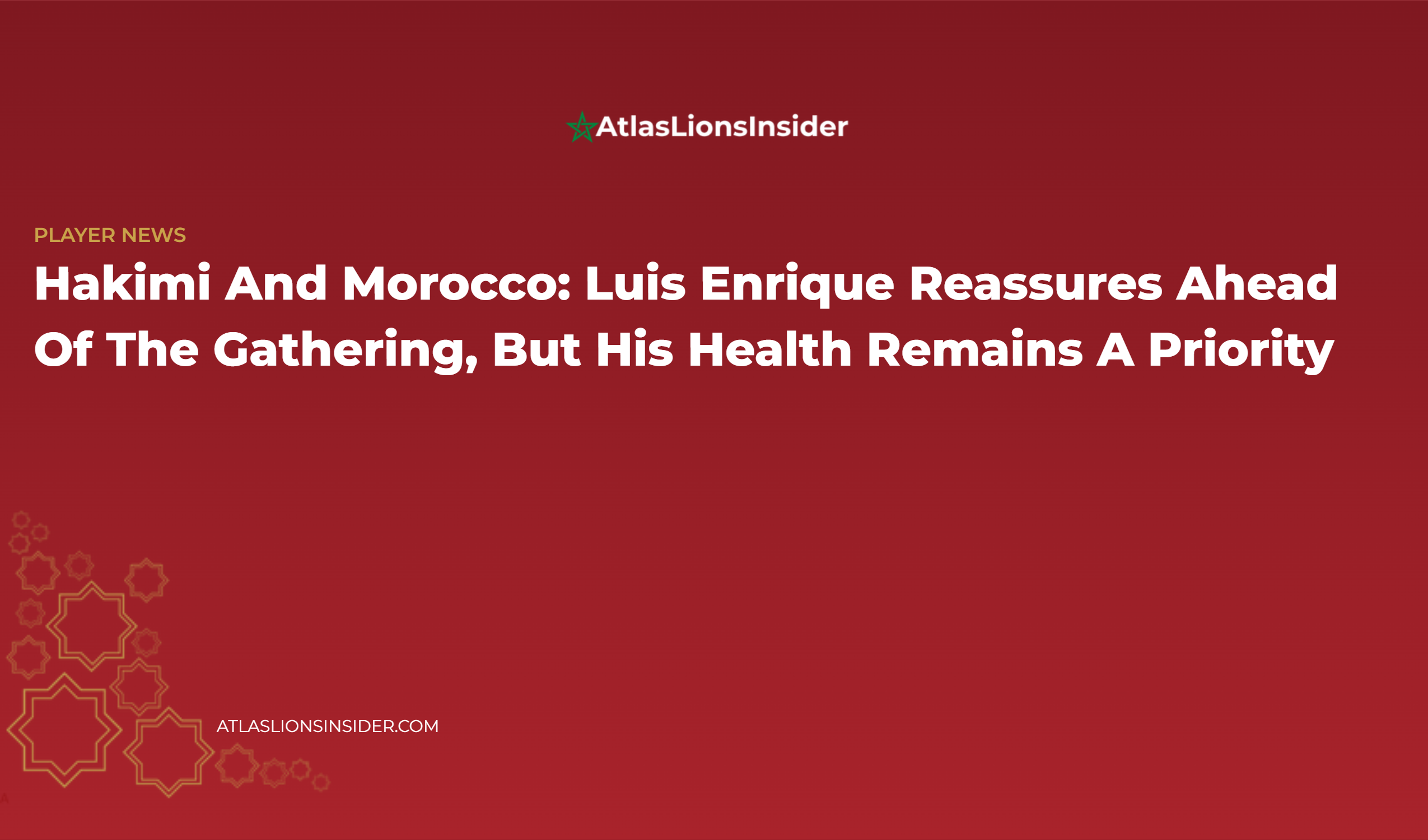 Hakimi And Morocco: Luis Enrique Reassures Ahead Of The Gathering, But His Health Remains A Priority